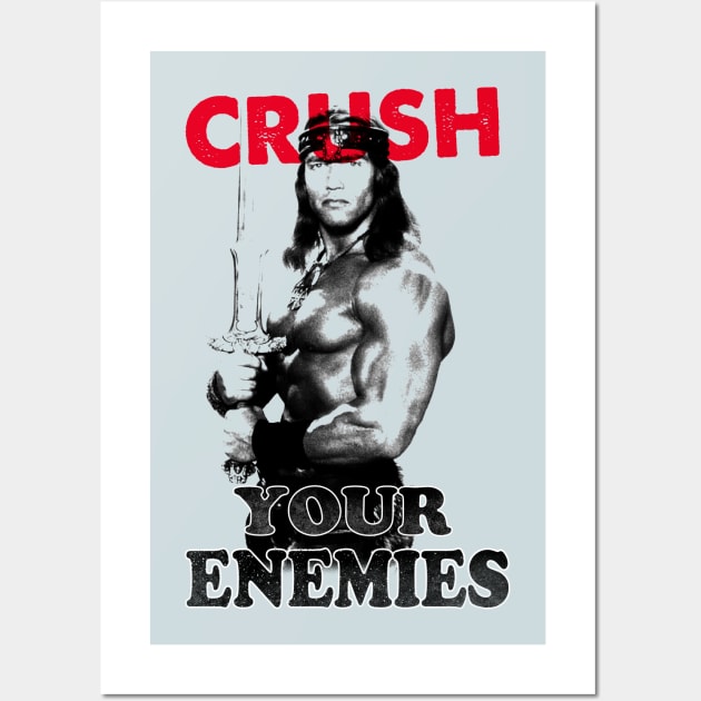 Crush your enemies Wall Art by OniSide